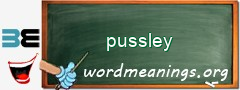 WordMeaning blackboard for pussley